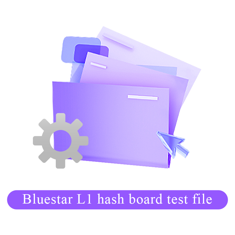 Bluestar L1 hash board test file